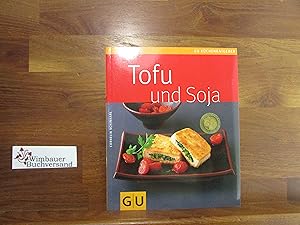 Bild des Verkufers fr Tofu und Soja. Autorin: Cornelia Schinharl. Fotogr.: Jrn Rynio. [Leitende Red.: Birgit Rademacker. Red.: Susanne Lang] / GU-Kchenratgeber zum Verkauf von Antiquariat im Kaiserviertel | Wimbauer Buchversand