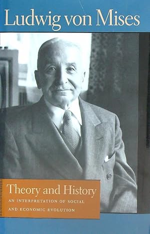 Seller image for Theory And History: An Interpretation Of Social And Economic Evolution for sale by Miliardi di Parole