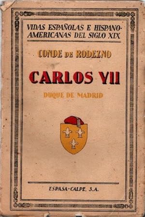 Bild des Verkufers fr Carlos VII. Duque de Madrid . zum Verkauf von Librera Astarloa