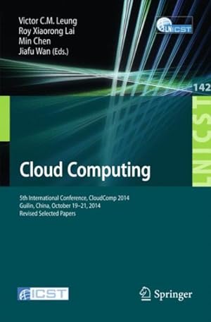 Image du vendeur pour Cloud Computing : 5th International Conference, Cloudcomp 2014 mis en vente par GreatBookPricesUK