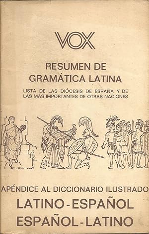 Imagen del vendedor de RESUMEN DE GRAMATICA LATINA- APENDICE AL DICCIONARIO ILUSTRADO LATINO ESPAOL ESPAOL LATINO a la venta por CALLE 59  Libros