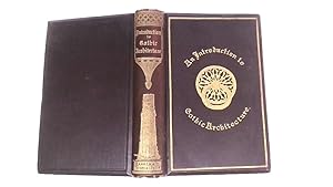 Bild des Verkufers fr An Introduction To The Study of Gothic Architecture. zum Verkauf von Goldstone Rare Books
