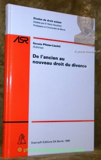 Bild des Verkufers fr De l'ancien au nouveau droit du divorce. Collection Etudes de droit suisse. zum Verkauf von Bouquinerie du Varis