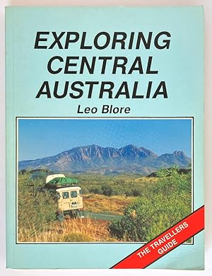 Exploring Central Australia by Leo Blore