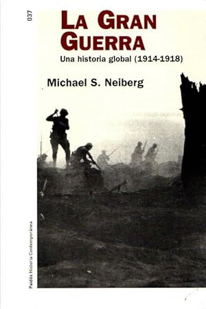 Immagine del venditore per La Gran Guerra. Una historia global (1914-1918) . venduto da Librera Astarloa