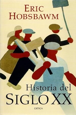 Imagen del vendedor de Historia del siglo XX (1914-1991) . a la venta por Librera Astarloa