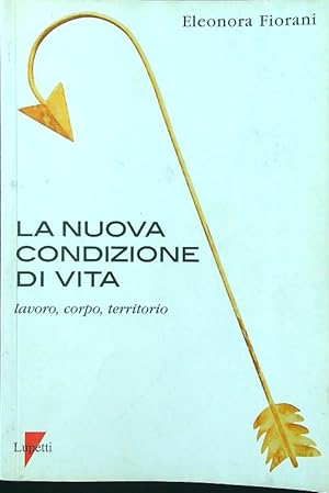 La nuova condizione di vita