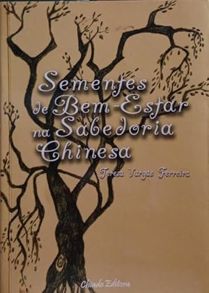 SEMENTES DE BEM-ESTAR NA SABEDORIA CHINESA.
