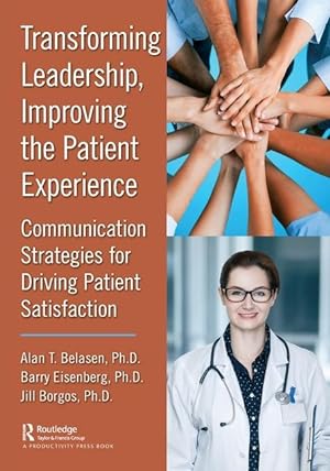 Image du vendeur pour Transforming Leadership, Improving Patient Experience mis en vente par moluna