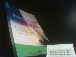 Erfolgreich Lernen : effiziente Lern- und Arbeitsstrategien für Schule, Studium und Beruf. von Eb...