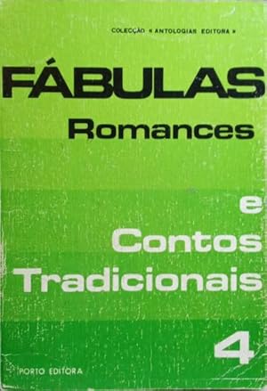 FÁBULAS, ROMANCES E CONTOS TRADICIONAIS.
