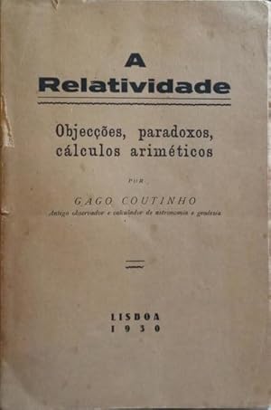 Seller image for A RELATIVIDADE. for sale by Livraria Castro e Silva