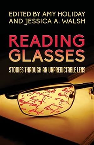 Seller image for Reading Glasses: Stories Through an Unpredictable Lens for sale by GreatBookPricesUK