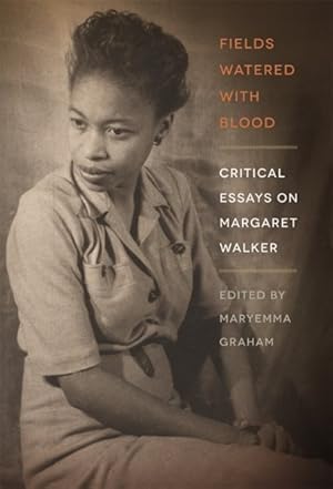 Immagine del venditore per Fields Watered With Blood : Critical Essays on Margaret Walker venduto da GreatBookPricesUK