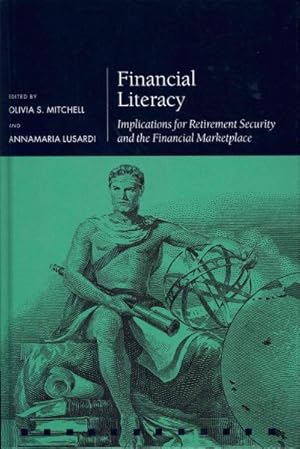 Seller image for Financial Literacy : Implications for Retirement Security and the Financial Marketplace for sale by GreatBookPricesUK