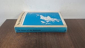 Imagen del vendedor de The Future of the Highlands a la venta por BoundlessBookstore