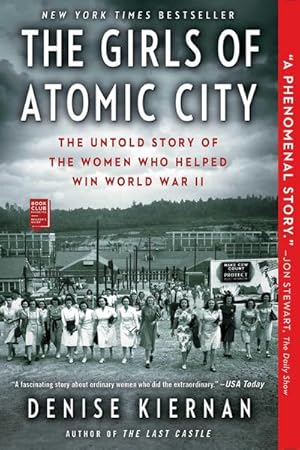 Bild des Verkufers fr The Girls of Atomic City: The Untold Story of the Women Who Helped Win World War II zum Verkauf von AHA-BUCH GmbH