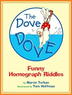 Imagen del vendedor de Dove Dove : Funny Homograph Riddles a la venta por GreatBookPricesUK