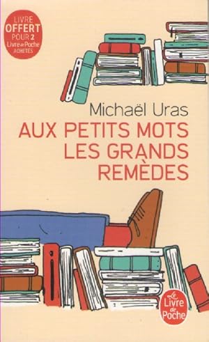 Seller image for Aux petits mots les grands remdes for sale by books-livres11.com