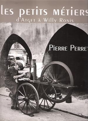 Imagen del vendedor de Les Petits Mtiers d'Atget  Willy Ronis a la venta por Au vert paradis du livre