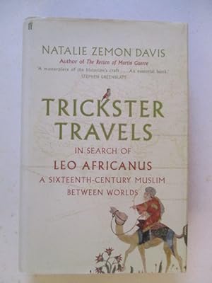 Trickster Travels: A Sixteenth-Century Muslim Between Worlds