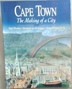 Immagine del venditore per Cape Town: The Making of a City venduto da Chapter 1