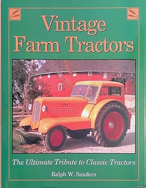 Seller image for Vintage Farm Tractors: The Ultimate Tribute to Classic Tractors for sale by Klondyke