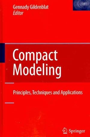 Seller image for Compact Modeling : Principles, Techniques and Applications for sale by GreatBookPricesUK