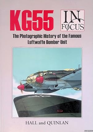 Seller image for KG55: The Photographic History of the Famous Luftwaffe Bomber Unit for sale by Klondyke