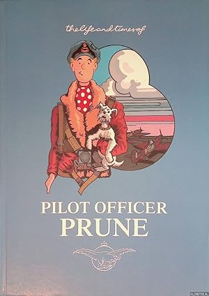 Seller image for The life and times of Pilot Officer Prune: being the official story of Tee Emm for sale by Klondyke