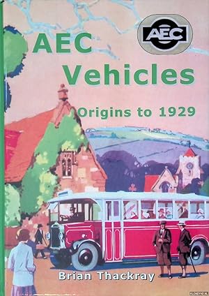 Seller image for AEC Vehicles: Origins to 1929 for sale by Klondyke