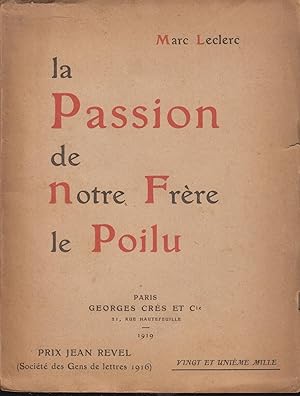 Imagen del vendedor de La Passion de notre frre le Poilu et quelques autres pomes. a la venta por PRISCA