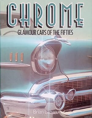 Bild des Verkufers fr Chrome: Glamour Cars of the Fifties zum Verkauf von Klondyke