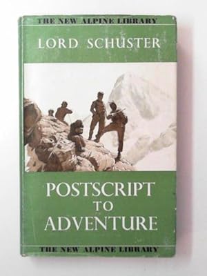 Bild des Verkufers fr Postscript to adventure zum Verkauf von Cotswold Internet Books