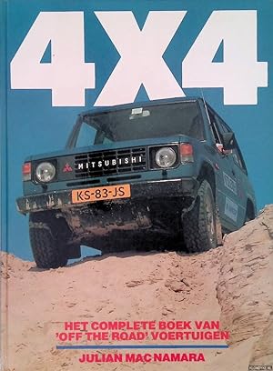 Seller image for 4X4: Het complete boek van 'off the road' voertuigen for sale by Klondyke