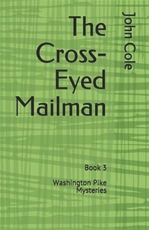 Imagen del vendedor de The Cross-Eyed Mailman a la venta por GreatBookPricesUK