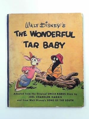 Bild des Verkufers fr Walt Disney's The wonderful tar baby zum Verkauf von Cotswold Internet Books
