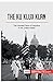 Seller image for The Ku Klux Klan: The Hooded Face of Prejudice in the United States (History) [FRENCH LANGUAGE - Soft Cover ] for sale by booksXpress
