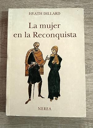 Seller image for MUJER EN LA RECONQUISTA, LA for sale by Libreria Bibliomania