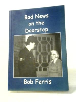 Seller image for Bad News On The Doorstep for sale by World of Rare Books