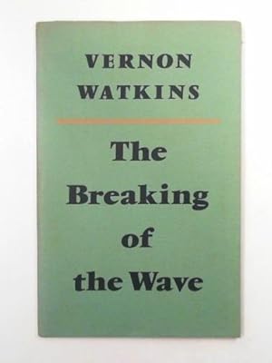 Imagen del vendedor de The breaking of the wave a la venta por Cotswold Internet Books