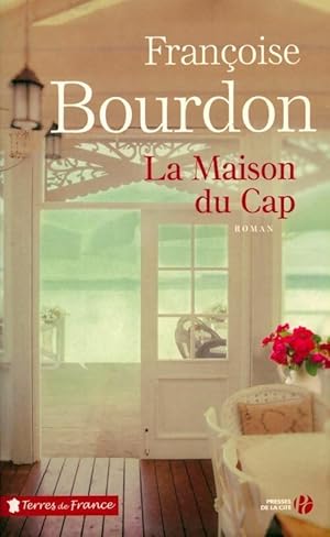 Imagen del vendedor de La maison du Cap - Fran?oise Bourdon a la venta por Book Hmisphres