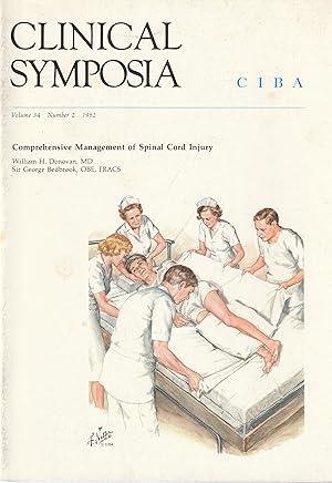 Clinical Symposium Volume 34 Number 2 1982: Comprehensive Management of Spinal Cord Injury