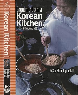 Growing Up in a Korean Kitchen A Cookbook