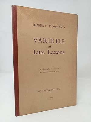 Imagen del vendedor de Varietie of Lute Lessons: A lithographic facsimile of the original edition of 1610. a la venta por ROBIN SUMMERS BOOKS LTD