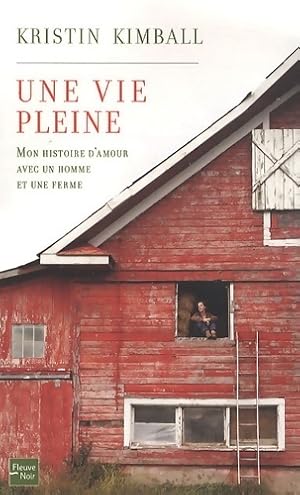 Seller image for Une vie pleine - Kristin Kimball for sale by Book Hmisphres