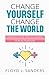 Seller image for Change Yourself, Change the World: Harness Your Sexual Energy for Activation [Soft Cover ] for sale by booksXpress