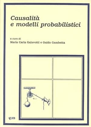 Bild des Verkufers fr CAUSALITA' E MODELLI PROBABILISTICI zum Verkauf von LIBRERIA ALDROVANDI