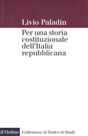 Imagen del vendedor de PER UNA STORIA COSTITUZIONALE DELL'ITALIA REPUBBLICANA a la venta por LIBRERIA ALDROVANDI