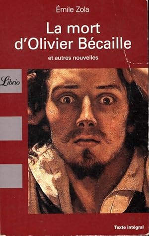 Immagine del venditore per La mort d'Olivier B?caille - Emile Zola venduto da Book Hmisphres